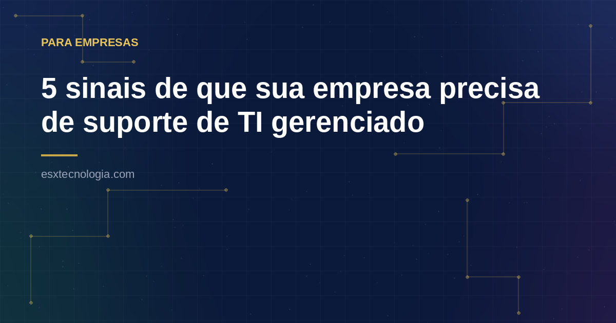 Capa do artigo sobre sinais de que sua empresa precisa de suporte de TI gerenciado